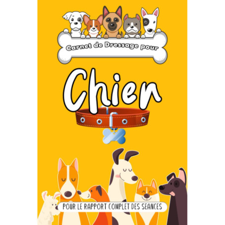 Carnet de Dressage pour Chien - Suivi des Séances et Progrès