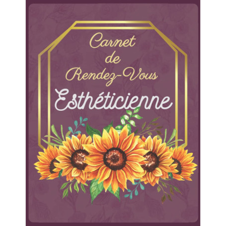 Carnet de Rendez-vous Esthéticienne 2022 - Agenda Professionnel pour Salon de Beauté