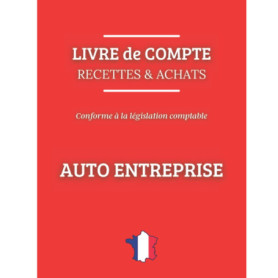 Livre de Compte des Recettes et Achats pour Auto-Entrepreneurs