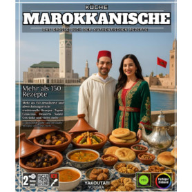 Le Grand Livre de la Cuisine Marocaine : 150 Recettes Authentiques