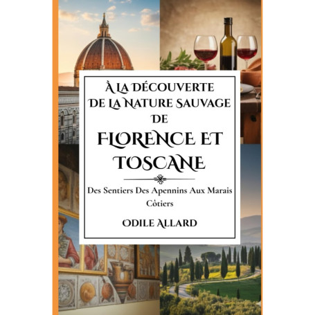 Guide de la Nature Sauvage à Florence et en Toscane