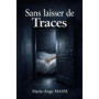 Sans Laisser de Traces : Un Thriller Palpitant de Gloria Ferrand