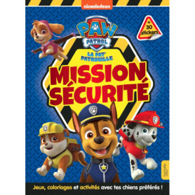 La Pat' Patrouille - Livre d'activités - Mission sécurité