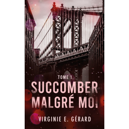 Succomber malgré moi - tome 1