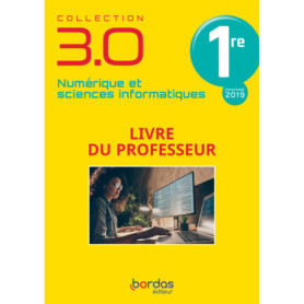 Numérique et Sciences Informatiques 1re 2021 - Livre du professeur
