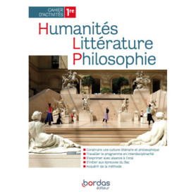Humanités, littérature et philosophie 1re - Cahier élève - BORDAS
