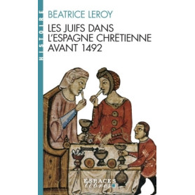 Les Juifs dans l'Espagne chrétienne avant 1492