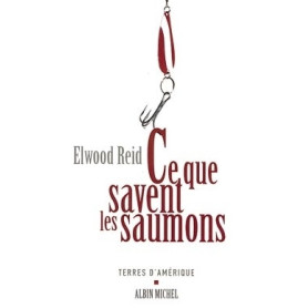 Ce que savent les saumons