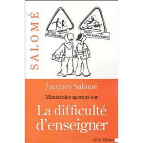 Minuscules Aperçus sur la difficulté d'enseigner