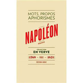 Napoléon Bonaparte - En verve