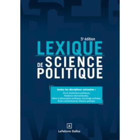 Lexique de science politique. 5e éd. - Vie et institutions politiques