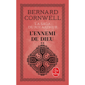 L'Ennemi de Dieu (La Saga du roi Arthur, Tome 2)