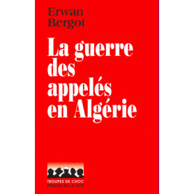 La guerre des appelés en Algérie