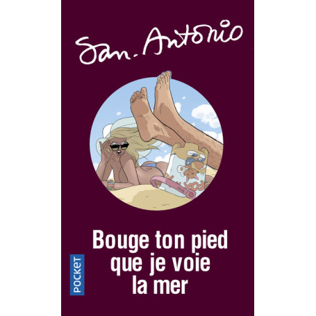 Bouge ton pied que je voie la mer