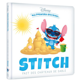DISNEY - Mes Premières Histoires - Stitch fait des châteaux de sable