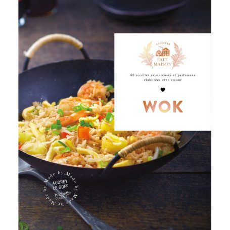 Wok - 60 recettes de cuisine asiatique et européenne