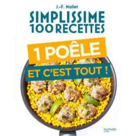 Simplissime 100 recettes Une poêle et c'est tout