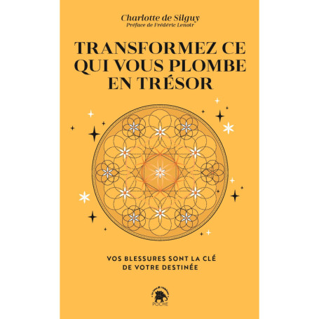 Transformez ce qui vous plombe en trésor