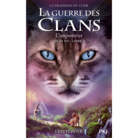 La guerre des clans - Cycle VII : La Trahison du code - Tome 2 L'Imposteur