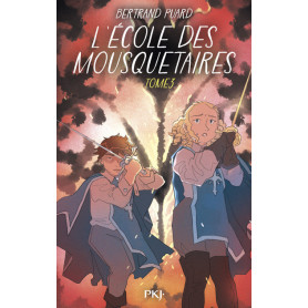 L'Ecole des mousquetaires - Tome 3