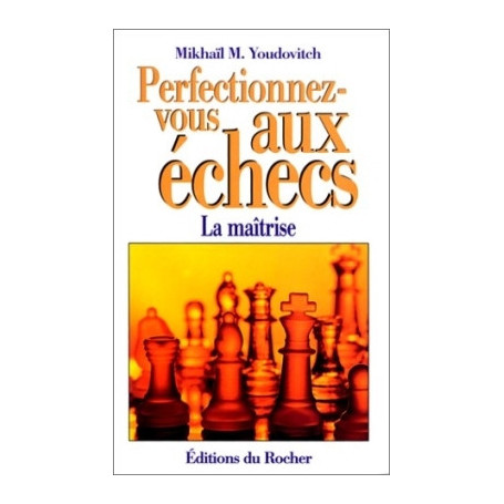 Perfectionnez-vous aux échecs