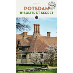 Potsdam insolite et secret