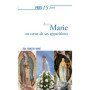Prier 15 jours avec Marie au coeur de ses apparitions