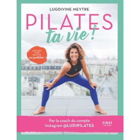 Pilates ta vie !