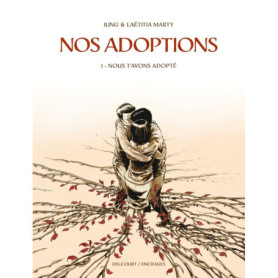 Nos adoptions T01 - Nous t'avons adopté