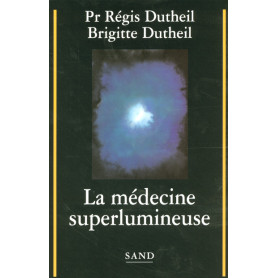 La médecine superlumineuse