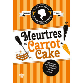 Les Enquêtes d'Hannah Swensen - Tome 9 : Meurtres et carrot cake
