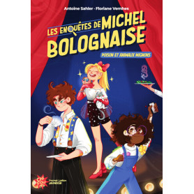 Les enquêtes de Michel Bolognaise - Tome 2 : Poison et animaux mignons