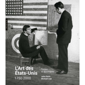 L'Art des États-Unis 1750-2000. Textes et documents