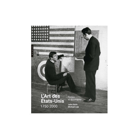 L'Art des États-Unis 1750-2000. Textes et documents