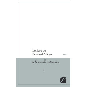 Le livre de Bernard Allègre ou la nouvelle continuation 2