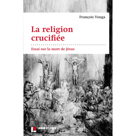 La religion crucifiée