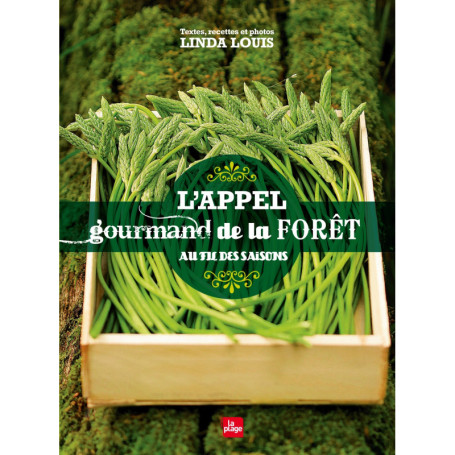L'appel gourmand de la forêt