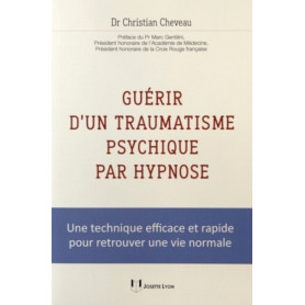 Guérir d'un traumatisme psychique par hypnose
