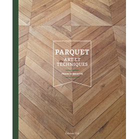Parquet : Art et techniques