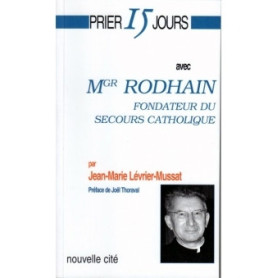 Prier 15 jours avec Monseigneur Rodhain