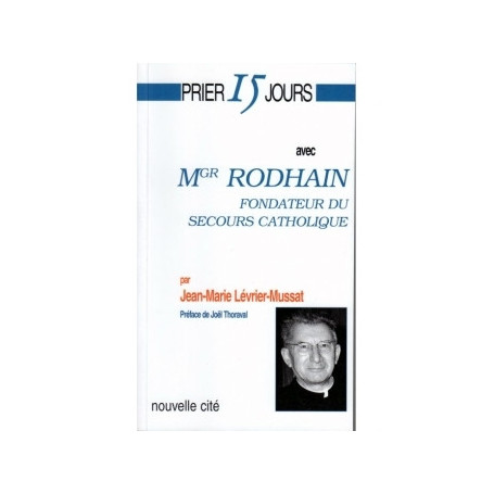 Prier 15 jours avec Monseigneur Rodhain