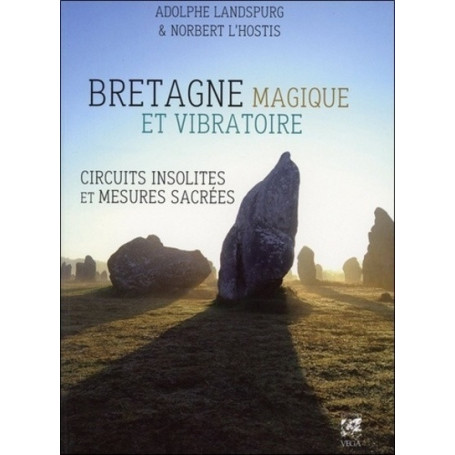 Bretagne magique et vibratoire