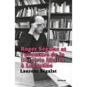 Roger Ségalat et l'aventure de la librairie Melisa à Lausanne