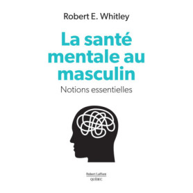 La santé mentale au masculin - Notions essentielles