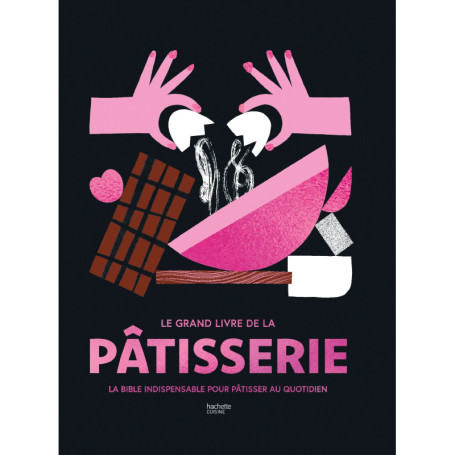 Le Grand livre de la pâtisserie