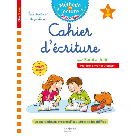 Sami et Julie Cahier d'écriture Dès 5 ans