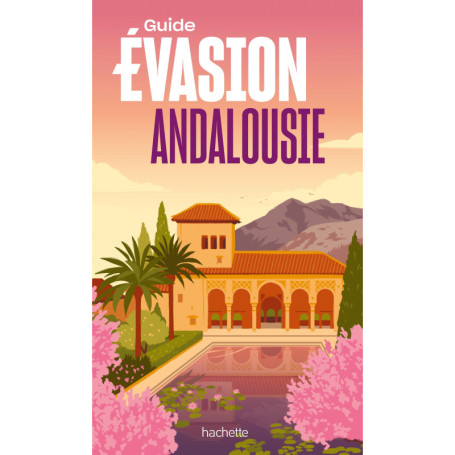 Andalousie Guide Evasion