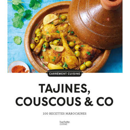 100 recettes Tajines, Couscous & Co