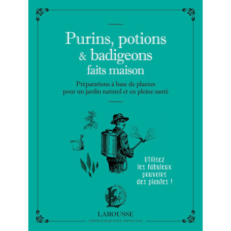 Purins, potions et badigeons maison