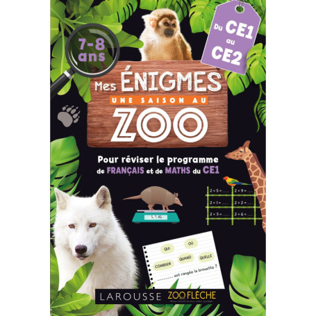 Mes énigmes Une SAISON AU ZOO CE1